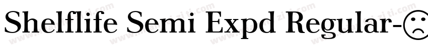 Shelflife Semi Expd Regular字体转换